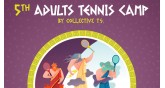 5. Yetişkin Tenis Kampı 2020  